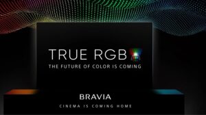 Sony анонсувала телевізори з новою технологією True RGB